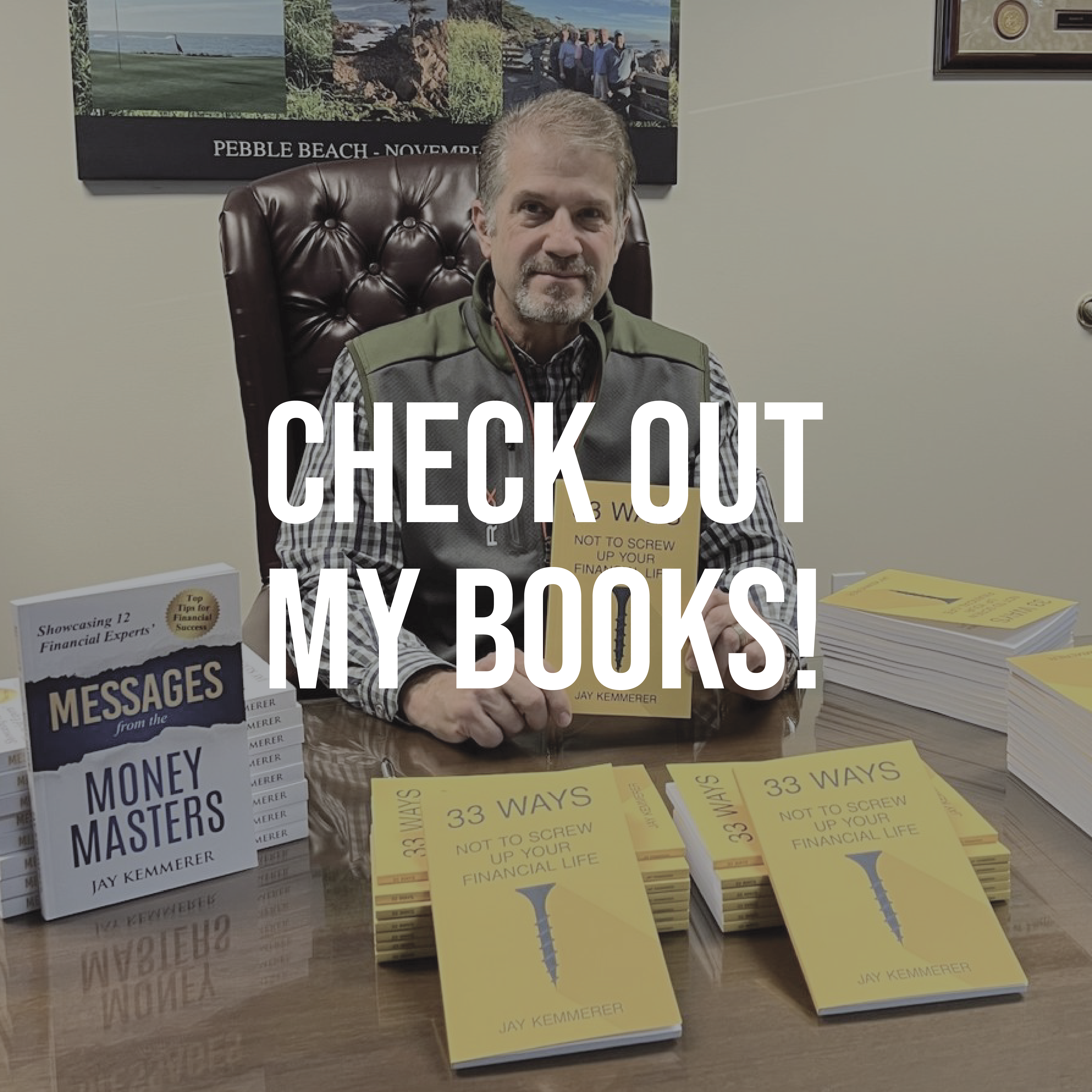 Jay Kemmerer Books Messages from the Money Masters 33 Ways Not to Screw Up your financial life
