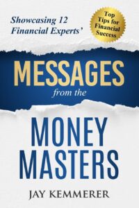 Messages From the Money Masters by Jay Kemmerer