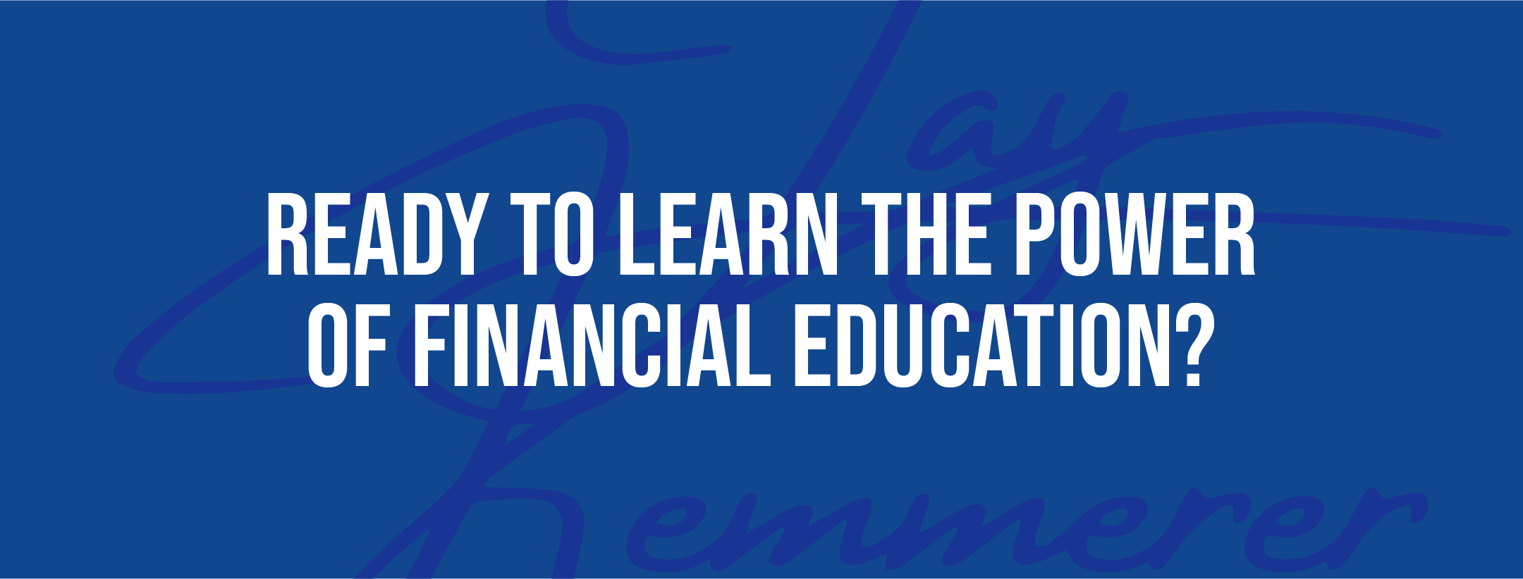Jay Kemmerer Financial Education Resources