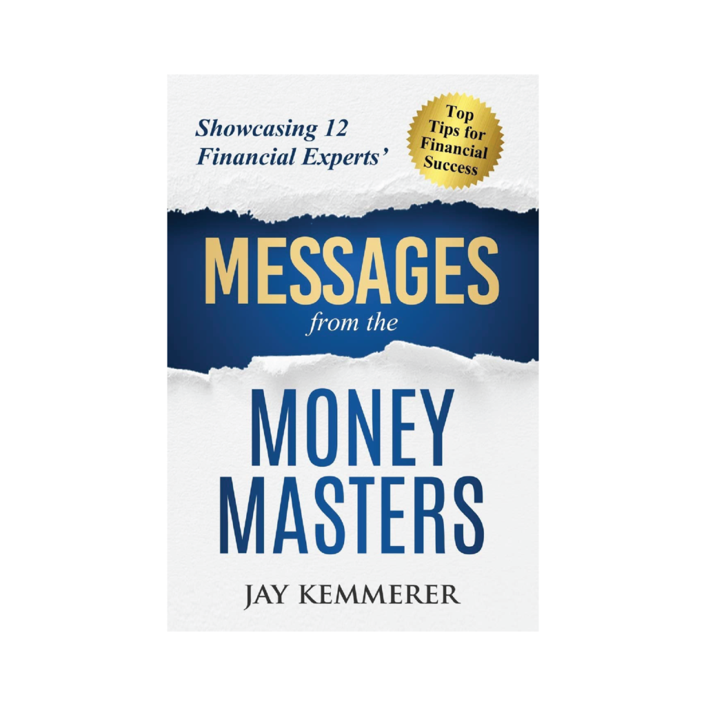 Messages From the Money Masters by Jay Kemmerer